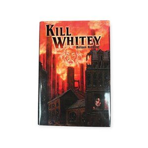 Kill Whitey Brian Keene Hardcover 2008 Cemetery Dance First Edition Horror